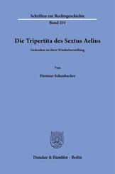 Die Tripertita des Sextus Aelius