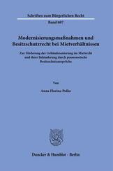 Modernisierungsma&szlig;nahmen und Besitzschutzrecht bei Mietverh&auml;ltnissen