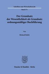 Der Grundsatz der Wesentlichkeit als Grundsatz ordnungsm&auml;&szlig;iger Buchf&uuml;hrung