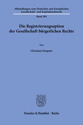 Die Registrierungsoption der Gesellschaft b&uuml;rgerlichen Rechts