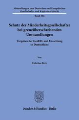 Schutz der Minderheitsgesellschafter bei grenz&uuml;berschreitenden Umwandlungen