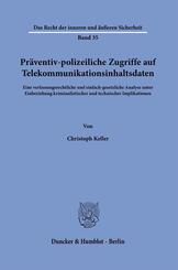 Pr&auml;ventiv-polizeiliche Zugriffe auf Telekommunikationsinhaltsdaten