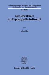 Menschenbilder im Kapitalgesellschaftsrecht