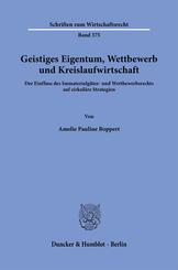 Geistiges Eigentum, Wettbewerb und Kreislaufwirtschaft