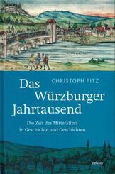 Das W&uuml;rzburger Jahrtausend