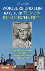 W&uuml;rzburg und sein Ratsherr Tilman Riemenschneider