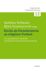 Kirche als Dienstleisterin an religi&ouml;ser Freiheit.