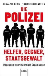 Die Polizei: Helfer, Gegner, Staatsgewalt