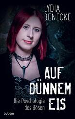 Auf d&uuml;nnem Eis - Die Psychologie des B&ouml;sen