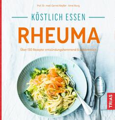 K&ouml;stlich essen - Rheuma