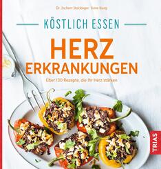 K&ouml;stlich essen - Herzerkrankungen
