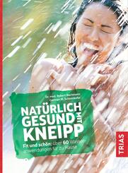 Nat&uuml;rlich gesund mit Kneipp