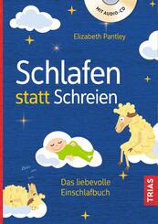 Schlafen statt Schreien, m. Audio-CD