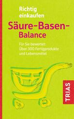 Richtig einkaufen S&auml;ure-Basen-Balance
