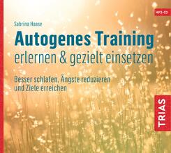 Autogenes Training erlernen & gezielt einsetzen,1 Audio-CD, MP3