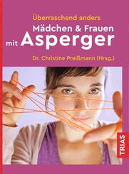 &Uuml;berraschend anders: M&auml;dchen & Frauen mit Asperger