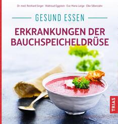 Gesund essen - Erkrankungen der Bauchspeicheldr&uuml;se