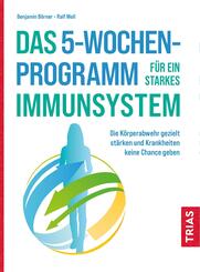 Das 5-Wochen-Programm f&uuml;r ein starkes Immunsystem