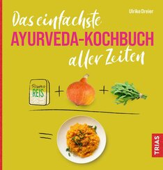 Das einfachste Ayurveda-Kochbuch aller Zeiten (eBook, PDF)