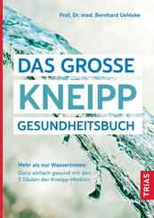 Das gro&szlig;e Kneipp-Gesundheitsbuch