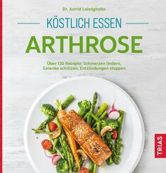 Köstlich essen Arthrose (eBook, ePUB)