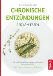 Chronische Entz&uuml;ndungen - Reizarm essen
