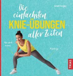 Die einfachsten Knie-&Uuml;bungen aller Zeiten