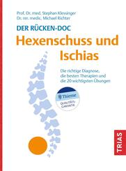 Der R&uuml;cken-Doc: Hexenschuss und Ischias