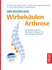 Der R&uuml;cken-Doc: Wirbels&auml;ulen-Arthrose