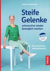 Steife Gelenke schmerzfrei wieder beweglich machen