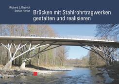 Br&uuml;cken mit Stahlrohrtragwerken gestalten und realisieren