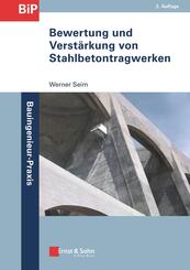 Bewertung und Verst&auml;rkung von Stahlbetontragwerken