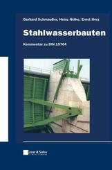Stahlwasserbauten - Kommentar zu DIN 19704