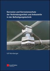 Korrosion und Korrosionsschutz der Verbindungsmittel und Anbauteile in der Befestigungstechnik