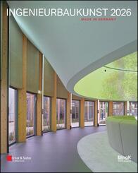 Ingenieurbaukunst 2026: Made in Germany