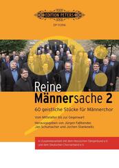 Reine M&auml;nnersache, f&uuml;r M&auml;nnerchor - Bd.2