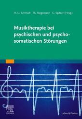 Musiktherapie bei psychischen und psychosomatischen St&ouml;rungen
