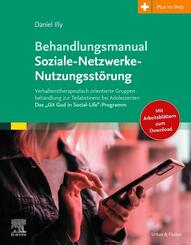 Behandlungsmanual Soziale- Netzwerke-Nutzungsst&ouml;rung
