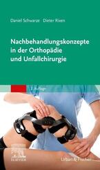 Nachbehandlungskonzepte in der Orthop&auml;die und Unfallchirurgie