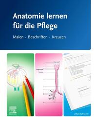 Anatomie lernen f&uuml;r die Pflege