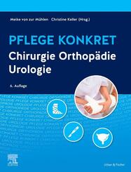 Pflege konkret Chirurgie Orthop&auml;die Urologie