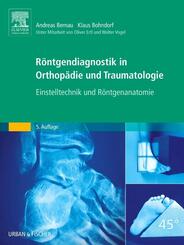 R&ouml;ntgendiagnostik in Orthop&auml;die und Traumatologie