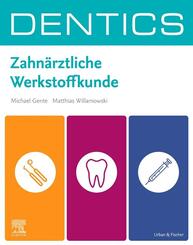 DENTICS Zahn&auml;rztliche Werkstoffkunde