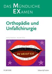 MEX Das M&uuml;ndliche Examen - Orthop&auml;die und Unfallchirurgie