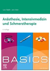 BASICS An&auml;sthesie, Intensivmedizin und Schmerztherapie