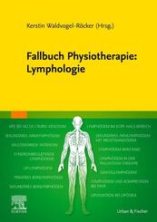 Fallbuch Physiotherapie: Lymphologie
