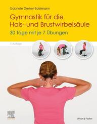 Gymnastik f&uuml;r die Hals- und Brustwirbels&auml;ule