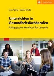 Unterrichtsmethoden f&uuml;r die Ausbildung in den Therapieberufen