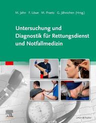 Untersuchung und Diagnostik f&uuml;r Rettungsdienst und Notfallmedizin