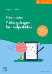 Schriftliche Pr&uuml;fungsfragen f&uuml;r Heilpraktiker 2017-2022 inkl. Online-Updates bis 2024